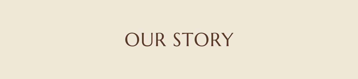 Our Story